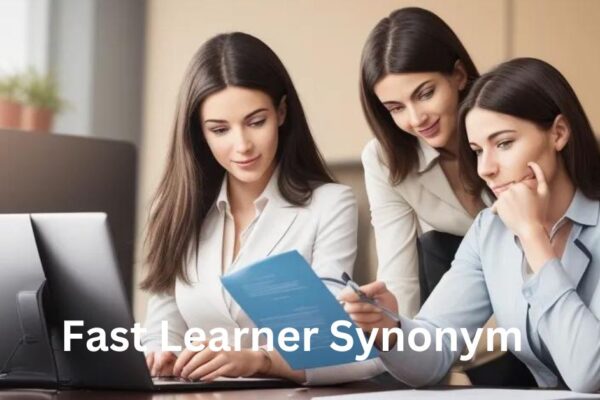 Fast Learner Synonym