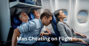 Man Cheating on Flight