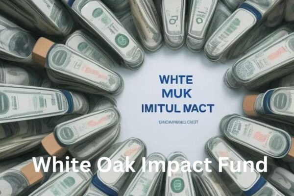 White Oak Impact Fund